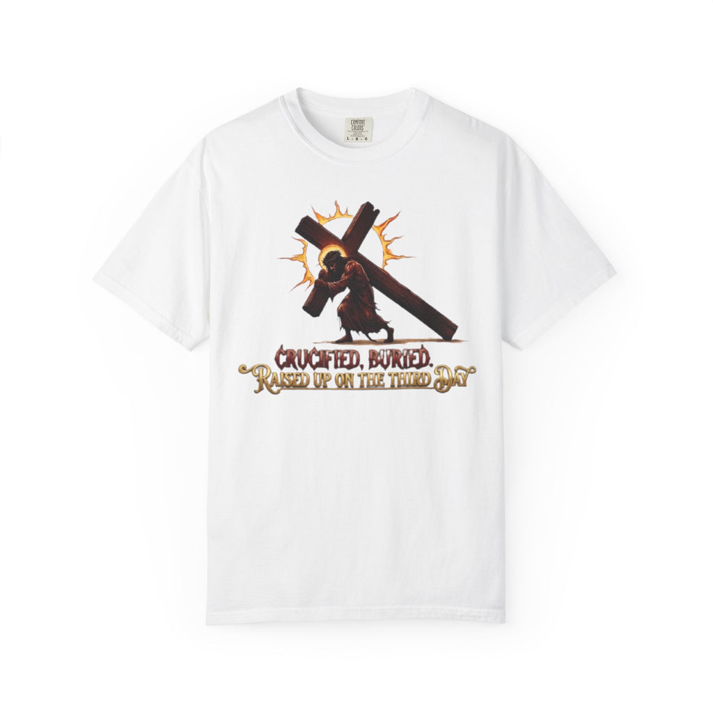 KINGDOM BUILT, CRUCIFIED, BURIED, RAISED UP ON THE THIRD DAY TEE