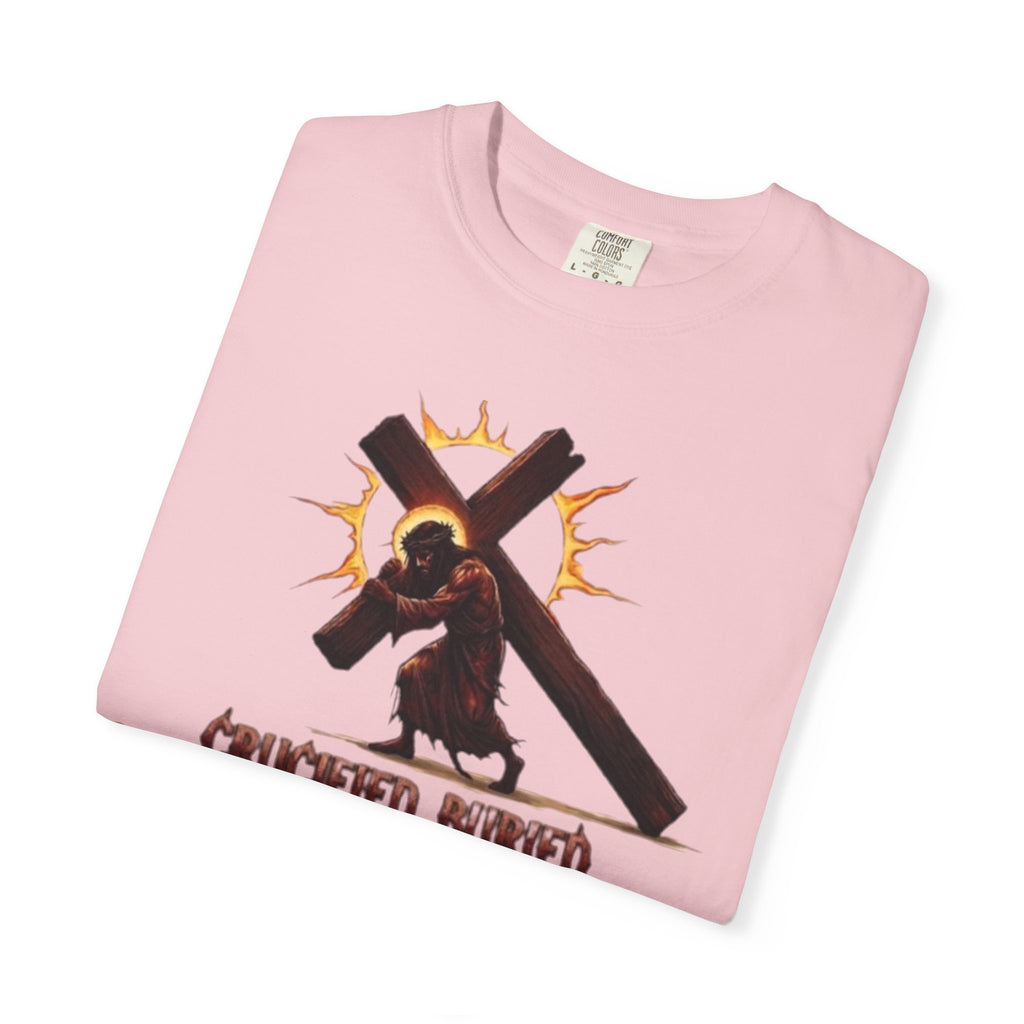 KINGDOM BUILT, CRUCIFIED, BURIED, RAISED UP ON THE THIRD DAY TEE