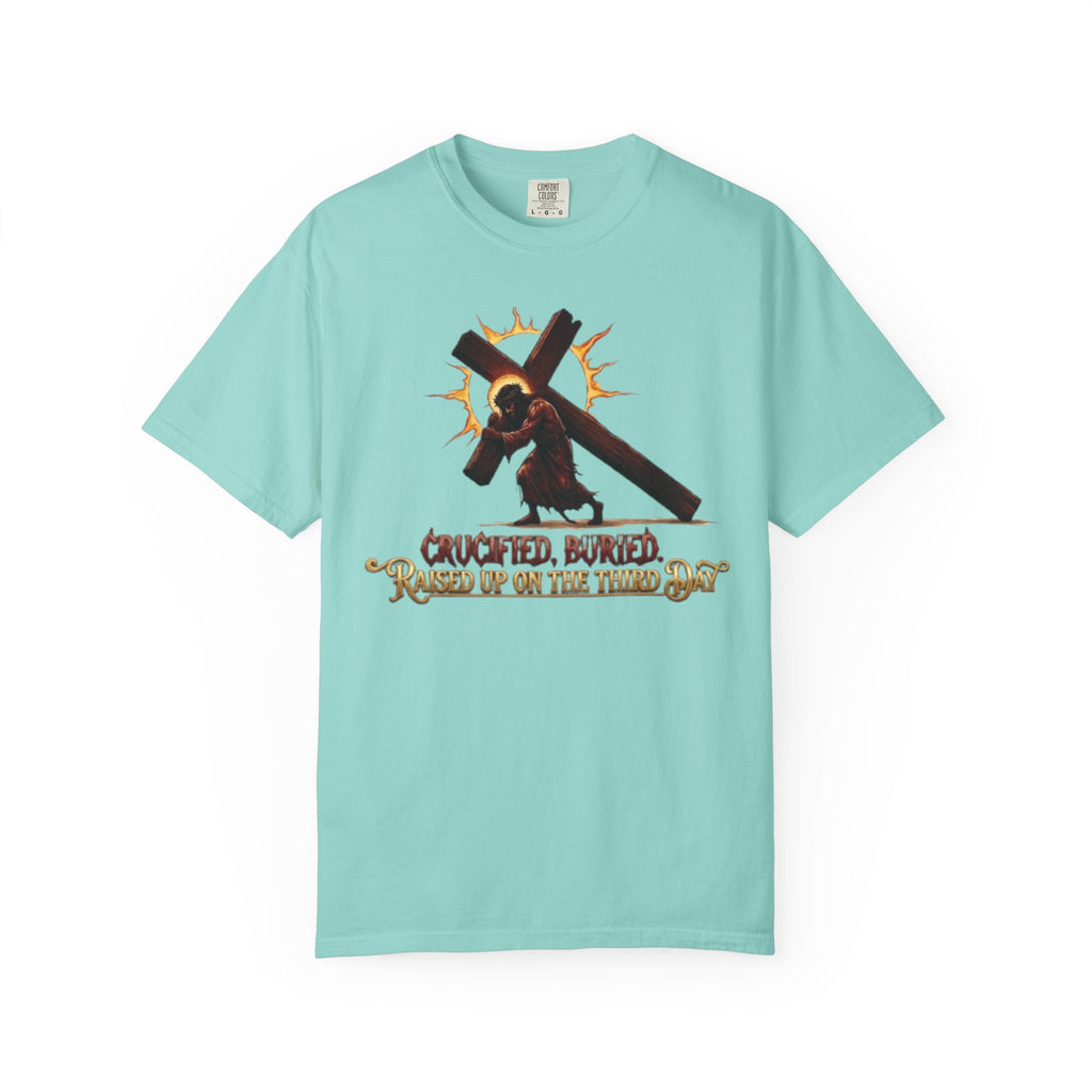 KINGDOM BUILT, CRUCIFIED, BURIED, RAISED UP ON THE THIRD DAY TEE