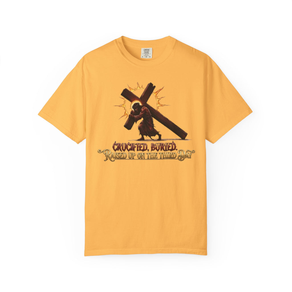KINGDOM BUILT, CRUCIFIED, BURIED, RAISED UP ON THE THIRD DAY TEE