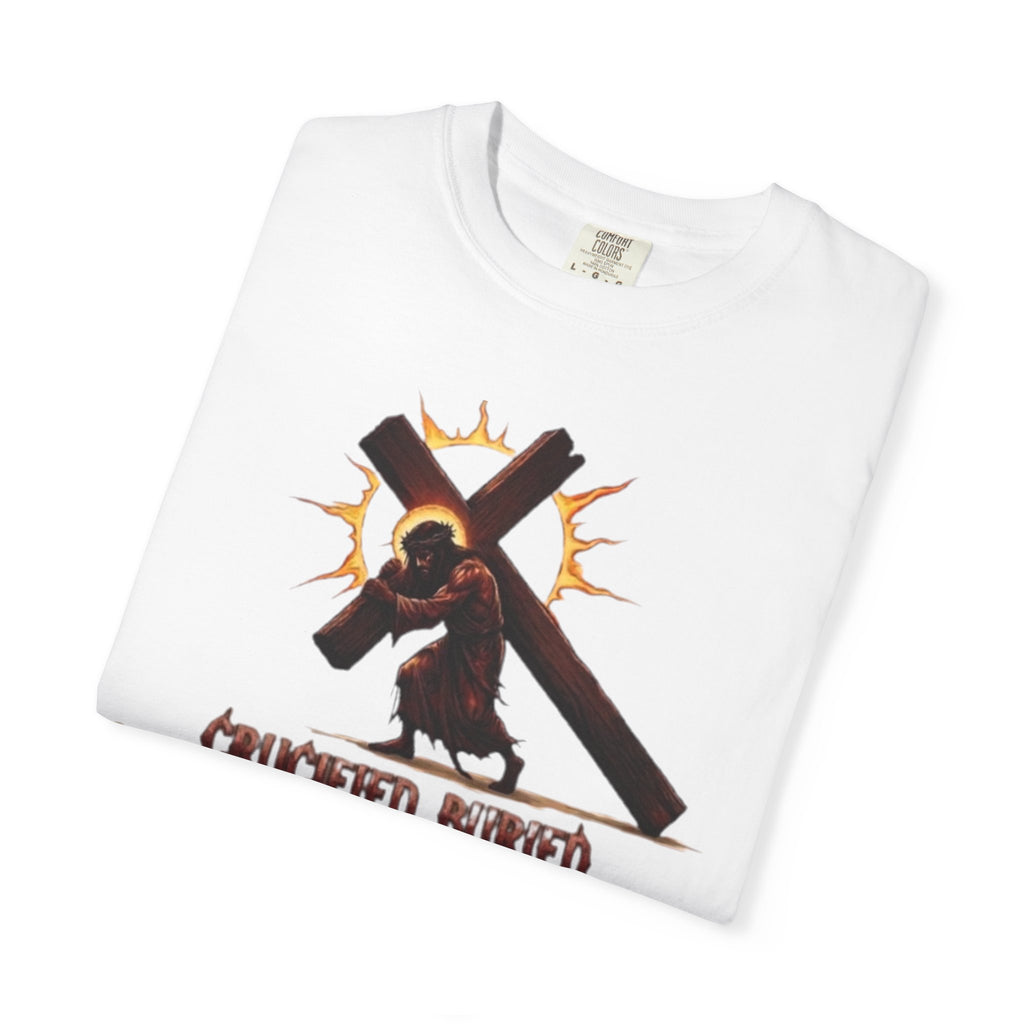 KINGDOM BUILT, CRUCIFIED, BURIED, RAISED UP ON THE THIRD DAY TEE