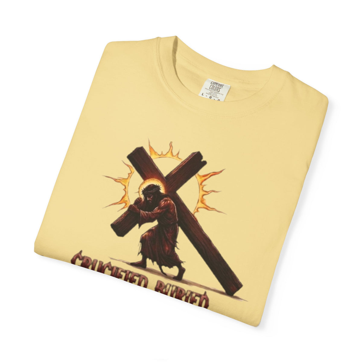 KINGDOM BUILT, CRUCIFIED, BURIED, RAISED UP ON THE THIRD DAY TEE