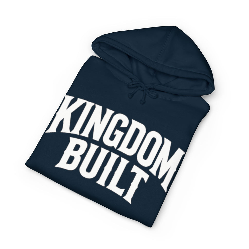 KINGDOM BUILT HOODIE